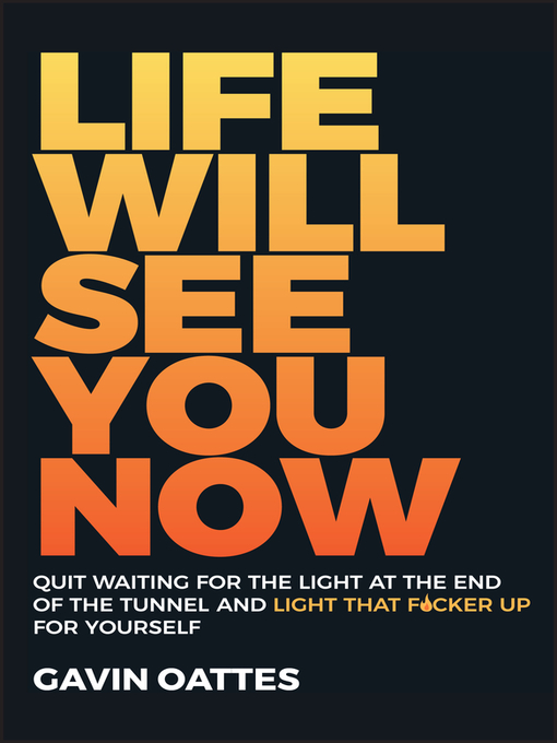 Title details for Life Will See You Now by Gavin Oattes - Available